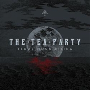 Review: The Tea Party - Blood Moon Rising